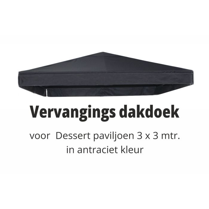 Vervanings dakdoek voor dessert paviljoen 3x3 meter antraciet
