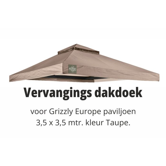 Vervangings dakdoek voor Grizzly Europe paviljoen 3,5x3,5 meter Taupe